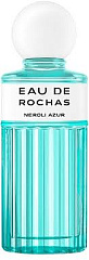 Rochas - Eau de Rochas Neroli Azur