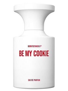 BORNTOSTANDOUT - Be My Cookie